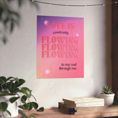 Love flowing through me - Affirmation Printed Wall Poster - Dorm Decor - Housewarming Gift - Women Empowerment - Mood Board - Black Girl Art Aesthetic